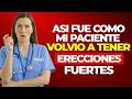 ¡URÓLOGA REVELA! Así Recuperó Mi Paciente Su Erección y Cambió Su Vida Para Siempre
