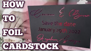 How to foil on cardstock  Foiling paper  adhesive foil  wedding  Cards