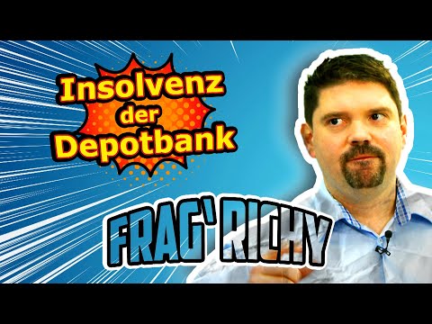 Frag&rsquo; Richy: Insolvenz der Depotbank – und jetzt? | Börse Stuttgart