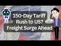 Trump’s 150-Day Tariff Plan — Will North America See a Shipping Surge?