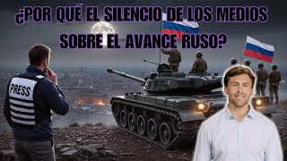 Por Qué El Silencio De Los Medios Sobre El Avance Ruso En Ucrania