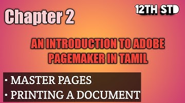 Ch 2 An Introduction to Adobe PageMaker in Tamil 12th std CA| Master pages| puthaga puzhu| Tamil|