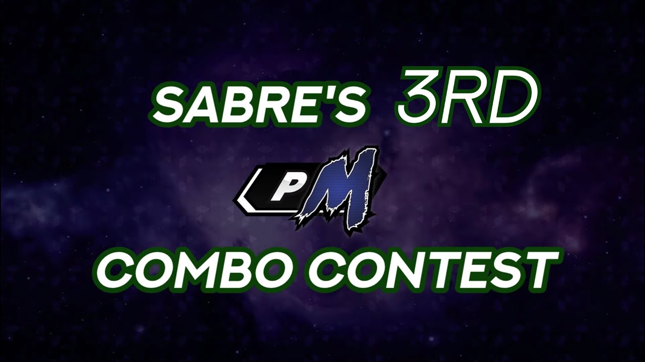 Trailer: Sabre's 3rd PM Combo Contest