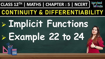 Class 12th Maths Chapter 5 | Derivatives of Implicit Functions | Examples 22 to 24 | NCERT