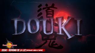 Douki Demonio De La Luna Entrance Video & Theme