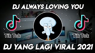 Download Lagu DJ ALWAYS LOVING YOU BREAKBEAT TIKTOK || YANG KALIAN CARI CARI MP3