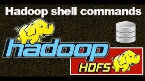 Tutorial 8: HDFS Commands [put, get, rm, cp, lsr, rmr, CHMOD etc] Part 2