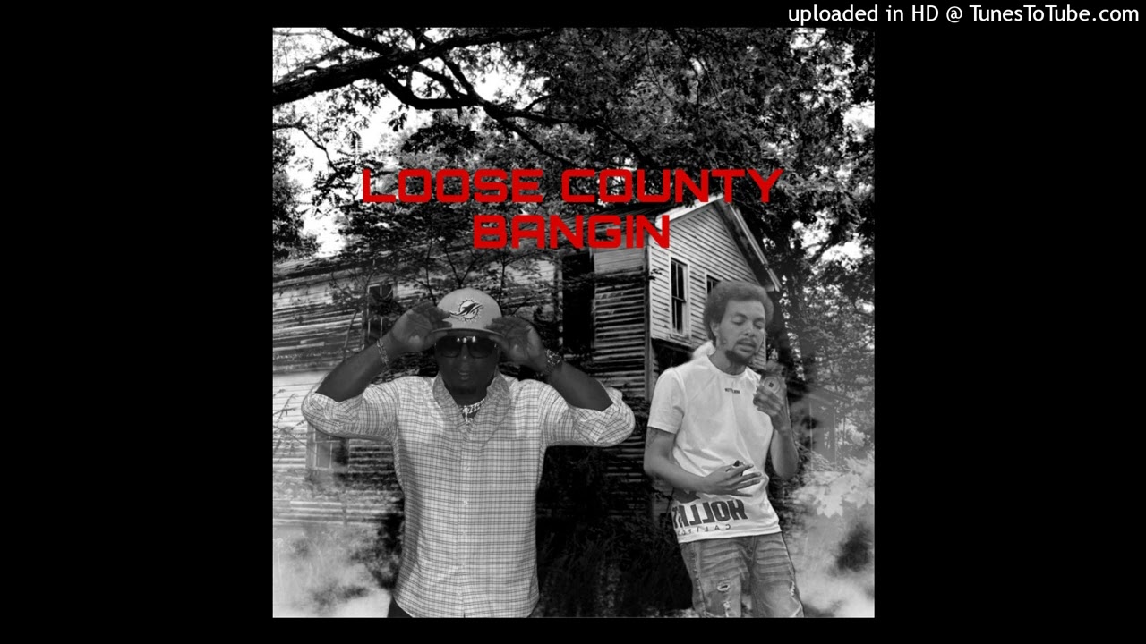 Florida D - LOOSE COUNTY BANGIN (feat. Jay Trappin)