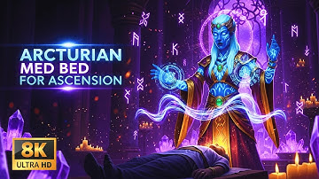 ARCTURIAN MED BED FOR ASCENSION 🛏️ Healing Codes + 528Hz for Soul Evolution & Transformation