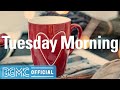 Tuesday Morning: Good Mood Jazz - Relaxing Cafe Accordion Jazz & Bossa Nova for Coffee Breakfast