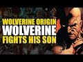 Wolverine vs His Son! (Wolverine Origins Vol 3: Swift & Terrible)