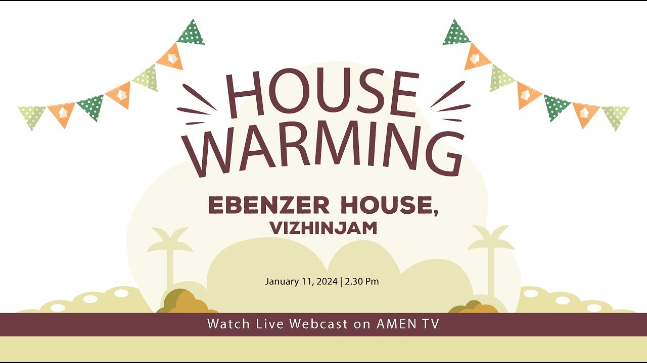 HOUSE WARMING EBENEZER HOUSE VIZHINJAM 11.01.2024 amentv www.amentv.in YouTube