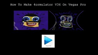 How To Make 4ormulator V36 On Vegas Pro (Audio Remake)