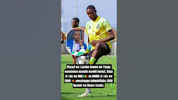 Lassine Kouma Wa Yanga Kama Ecua Tu Amechagua Kuiwakilisha CHAD Upande Wake Wa Mama Kisoka 