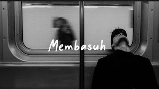 Membasuh - Hindia feat. Rara Sekar |Lirik lagu