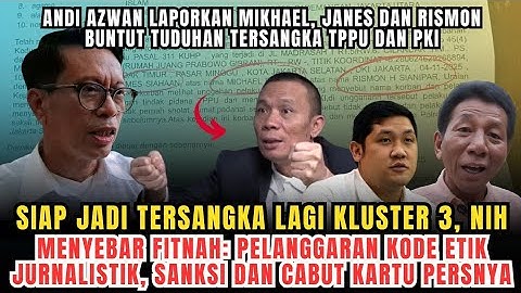 Panas‼️Andi Azwan Laporkan Podcaster Mikhael Sinaga, Jannes Siahaan, dan Rismon Soal Tuduhan TPPU