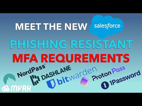 The Easiest Way To Meet The New Salesforce Fishing Resistant MFA Requirements Using Passkeys