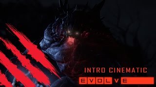 Evolve - Intro Cinematic