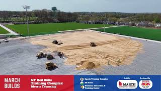 Red Bulls Training Complex | Morris Township | March Construction | April 2026
