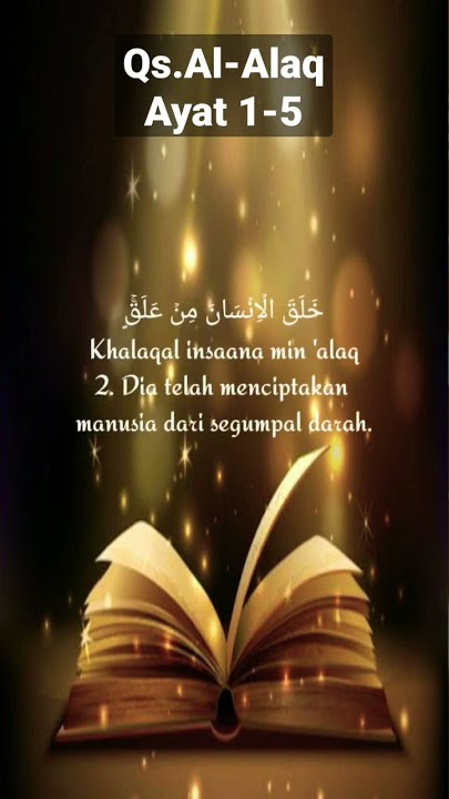 Qs.Al-Alaq ayat 1-5 beserta artinya (Syaikh Mishari Rashid Alafasy)