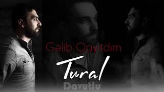 Azeri_music/Tural Davutlu Gəlib Qayıtdım Resimi