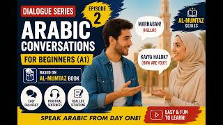 Arabic Dialouge for Beginners A1 | Episode 2 | Al-Mumtaz Book | Learn Arabic Through Dialogue