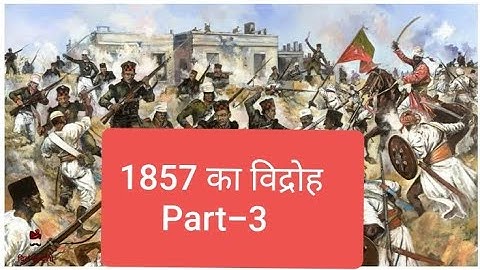 1857 का विद्रोह in Hindi (Part-3) UGC NTA NET HISTORY/KVS/DSSSB/HTET