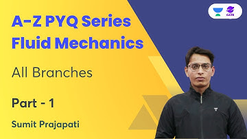 A - Z PYQs of Fluid Mechanics | Part - 1 | All Branches | Sumit Prajapati | Planet GATE