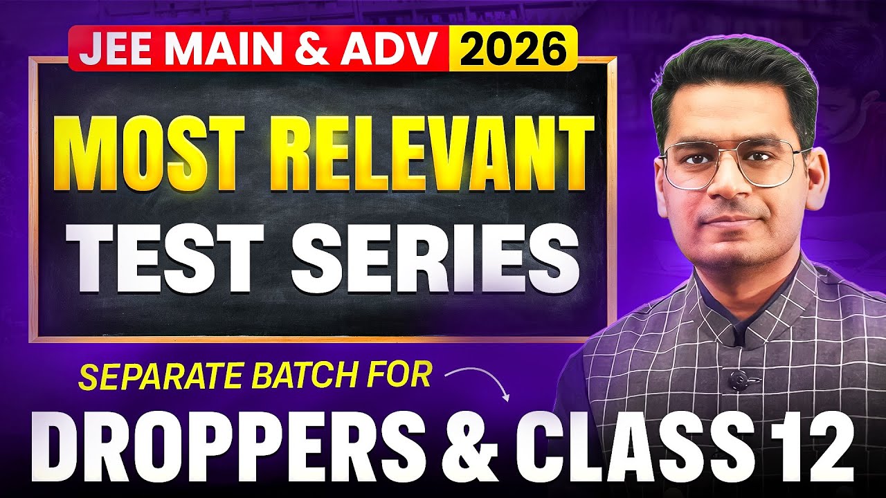 JEE Main & Advanced Test Series | May Batch | Lets get a Top Score ...