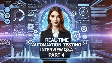 Tosca Realtime Interview Question and Answers #4: Tricentis Tosca Automation Testing