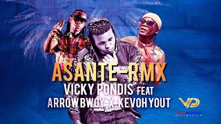 Asante Remix Vicky Pondis ft Arrow Bwoy and Kevohyout