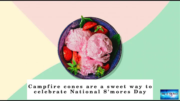 Campfire cones are a sweet way to celebrate National S'mores Day