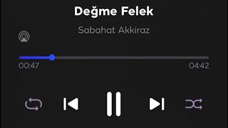 Thm - Değme Felek (Sabahat Akkiraz)