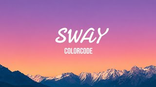 COLORCODE  Feat. Sekar Agny - Sway (Lyrics)
