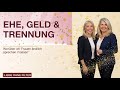 Ehe, Geld & Trennung – worüber wir Frauen endlich sprechen müssen