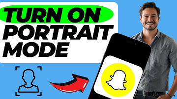 How to Turn On Portrait Mode On Snapchat Camera (Quick & Easy)