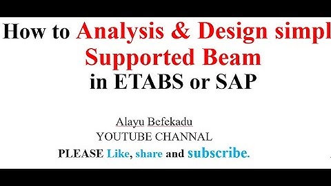 How to Analysis & Design simply Supported RC Beam  RC in ETABS or SAP PART- ONE