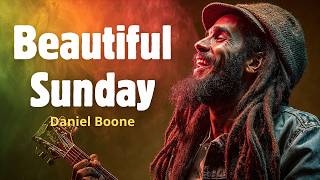 Beautiful Sunday - Daniel Boone | Island Reggae Love Vibes Cover 🌴