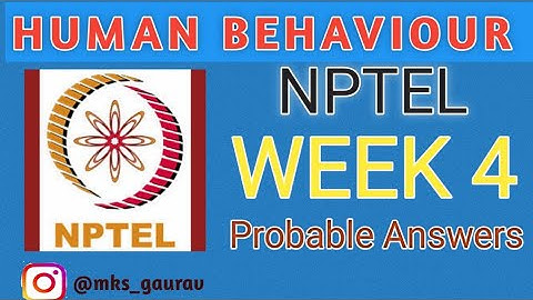 Human Behaviour Assignment 4 Answers | Human Behaviour Week 4 | Most Probable Answers