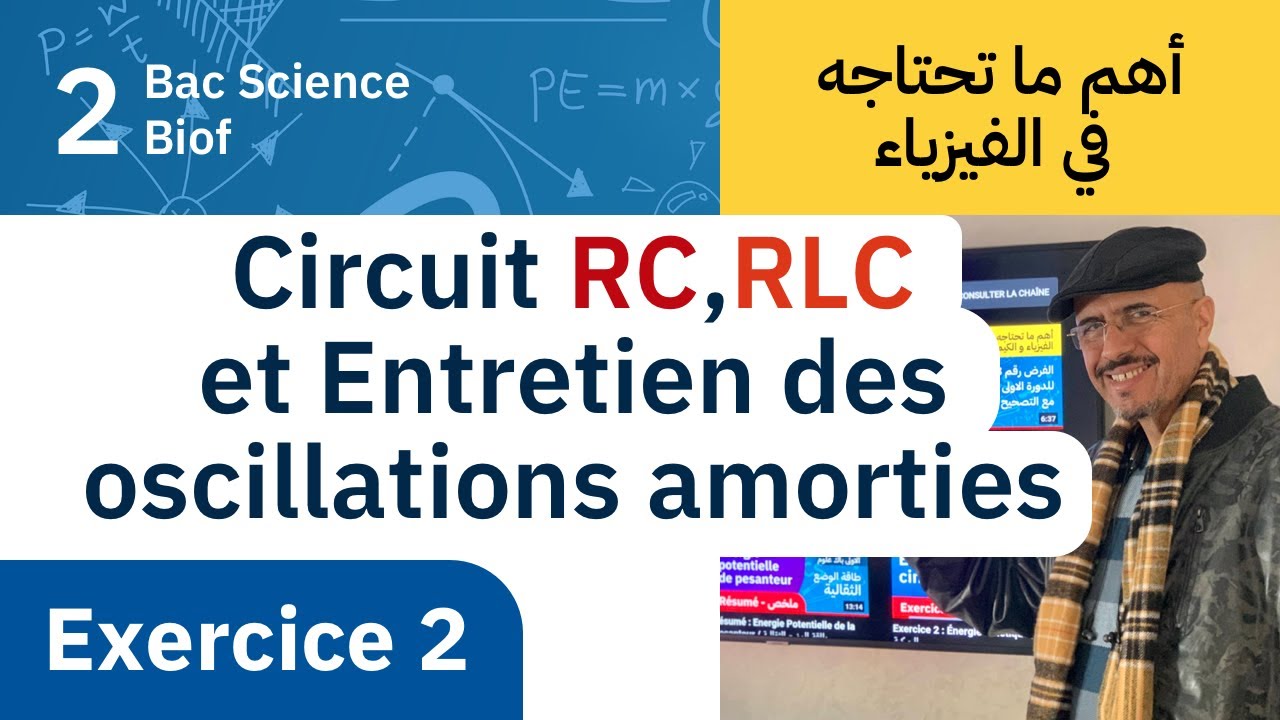 Exercice : Circuit RC,RLC et Entretien des oscillations amorties