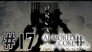 AC For Answer Retry Ep17 : The final Orca mission