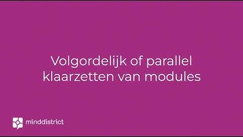 Een tweede module klaarzetten; volgordelijk of parallel