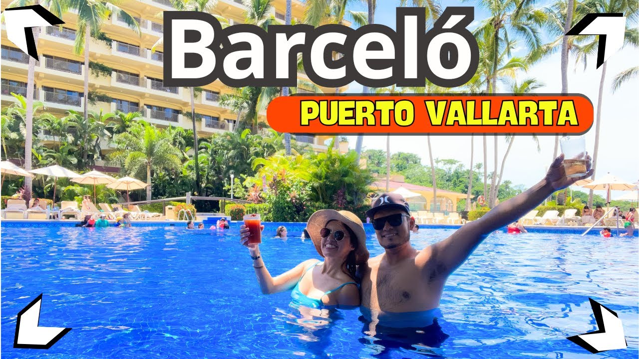 🟢​MEJOR HOTEL TODO INCLUIDO en PUERTO VALLARTA 🥰 || Barceló Puerto Vallarta