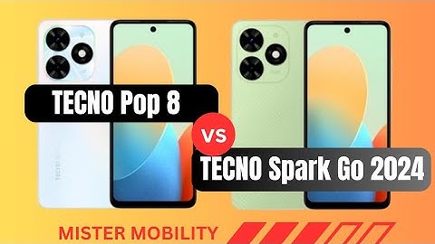 TECNO Pop 8 vs TECNO Spark Go 2024:  Features & Specs Compared