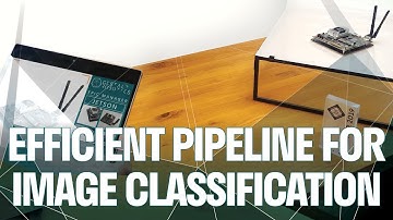 Efficient Pipeline for Image Classification