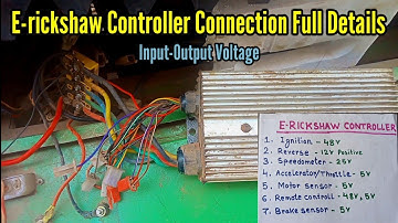 E-rickshaw Controller Full Connection in Hindi। E-rickshaw Controller Wiring