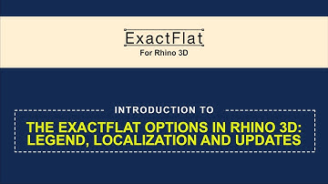 Introduction to ExactFlat Options for Rhino 3D: legend, Localization, Updates