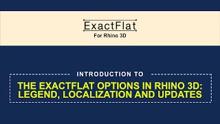 Introduction to ExactFlat Options for Rhino 3D: legend, Localization, Updates