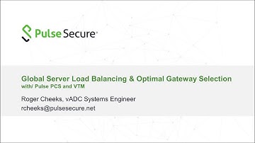 Global Server Load Balancing with Pulse Secure PCS and VTM