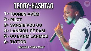 Top 6 des Meilleures Chansons de TEDDY-HASHTAG 